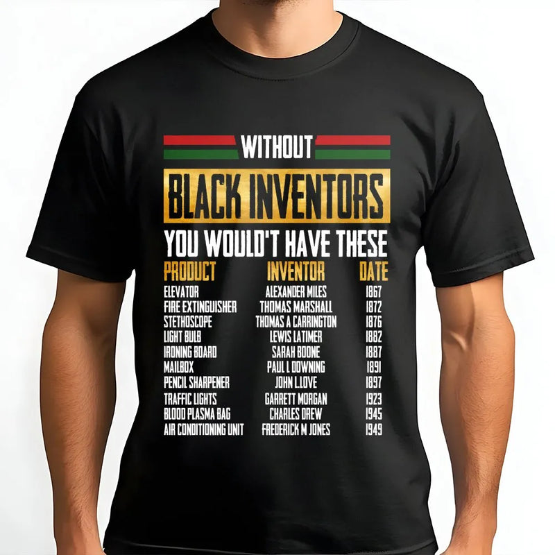 Black Inventors History T-Shirt | Educational List of Black Innovators Graphic | 100% Cotton Premium Unisex Tee | Gift for Black History Month