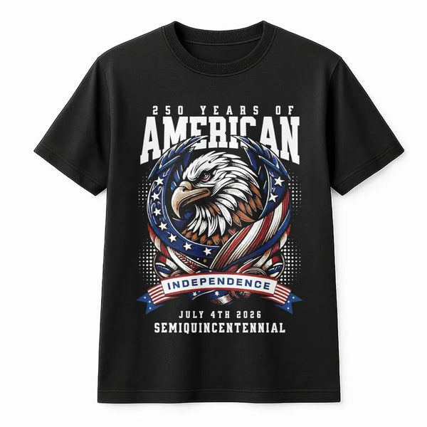 250 Years Of American Independence T-Shirt | Patriotic Bald Eagle Graphic | 100% Cotton Premium Tee | July 4th 2026 Semiquinc