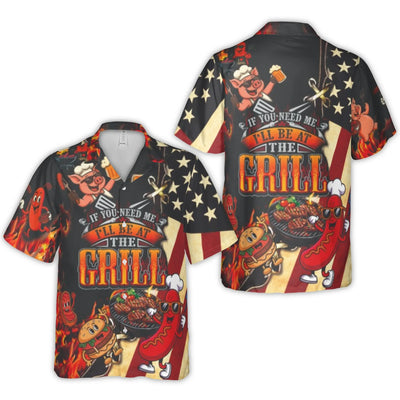 Funny BBQ Hawaiian Shirt | If You Need Me I'll Be At The Grill Graphic | Lightweight Woven Polyester | Unique Gift For Grilling Dad & BBQ Lovers