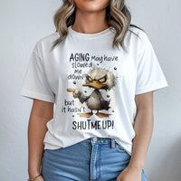 Funny Aging Duck T-Shirt | Sarcastic Humor Graphic Tee | 100% Cotton Premium Quality | Birthday Gift For Men And Women
