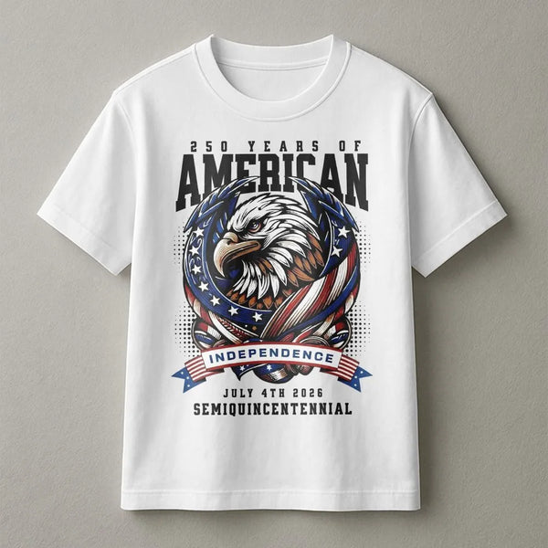 250 Years Of American Independence T-Shirt | Patriotic Bald Eagle Graphic | 100% Cotton Premium Tee | July 4th 2026 Semiquinc